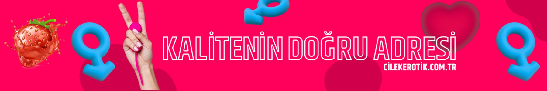 Kalitenin doğru adresi: Çilek Erotik Shop